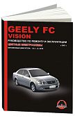 Книга Geely FC, Vision с 2007 бензин, цветные электросхемы. Руководство по ремонту и эксплуатации автомобиля. Монолит